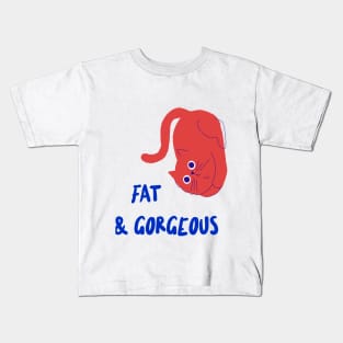 fat & gorgeous Kids T-Shirt